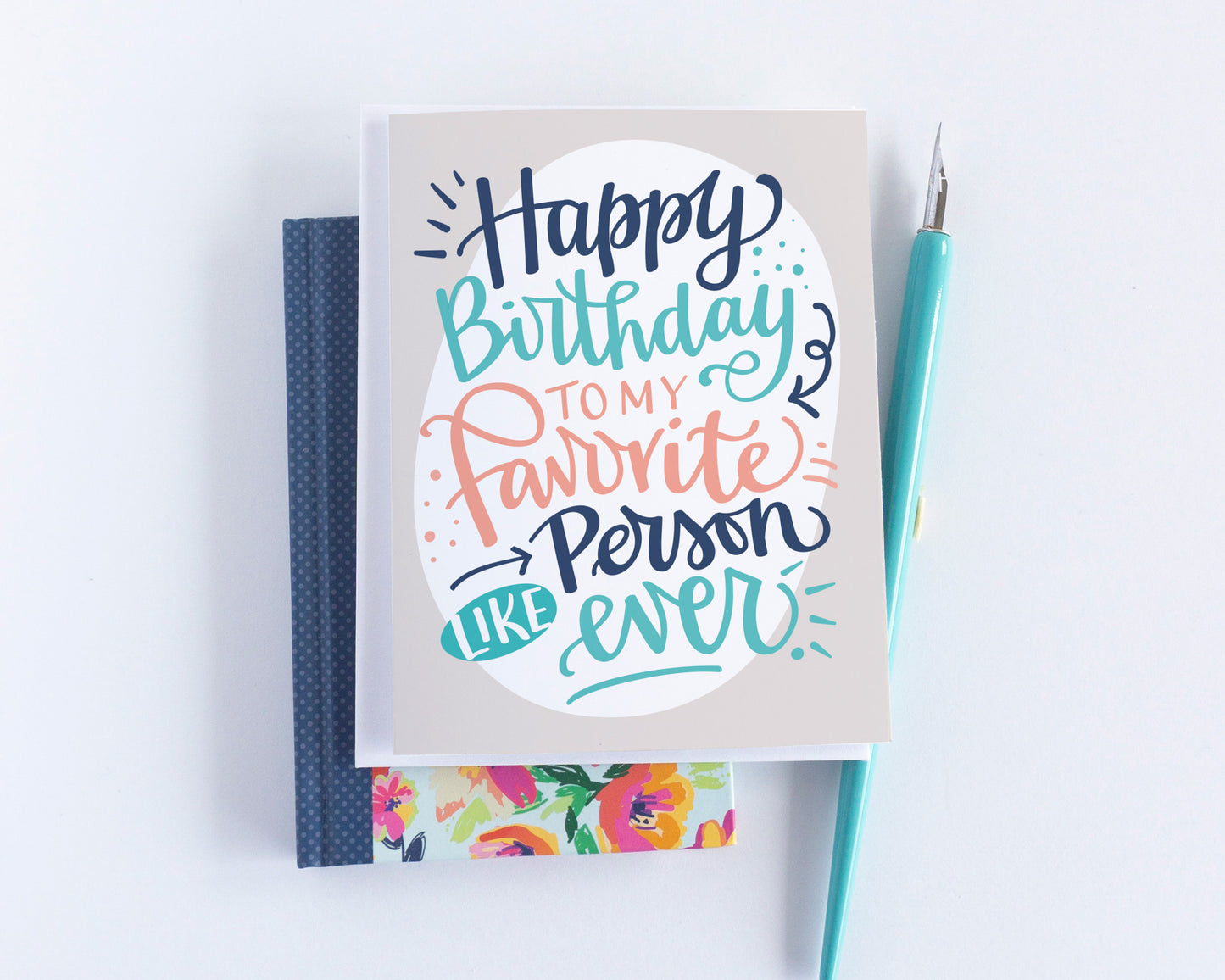 Happy Birthday to my Favorite Person Card