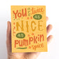 Pumpkin Spice Thanksgiving Card