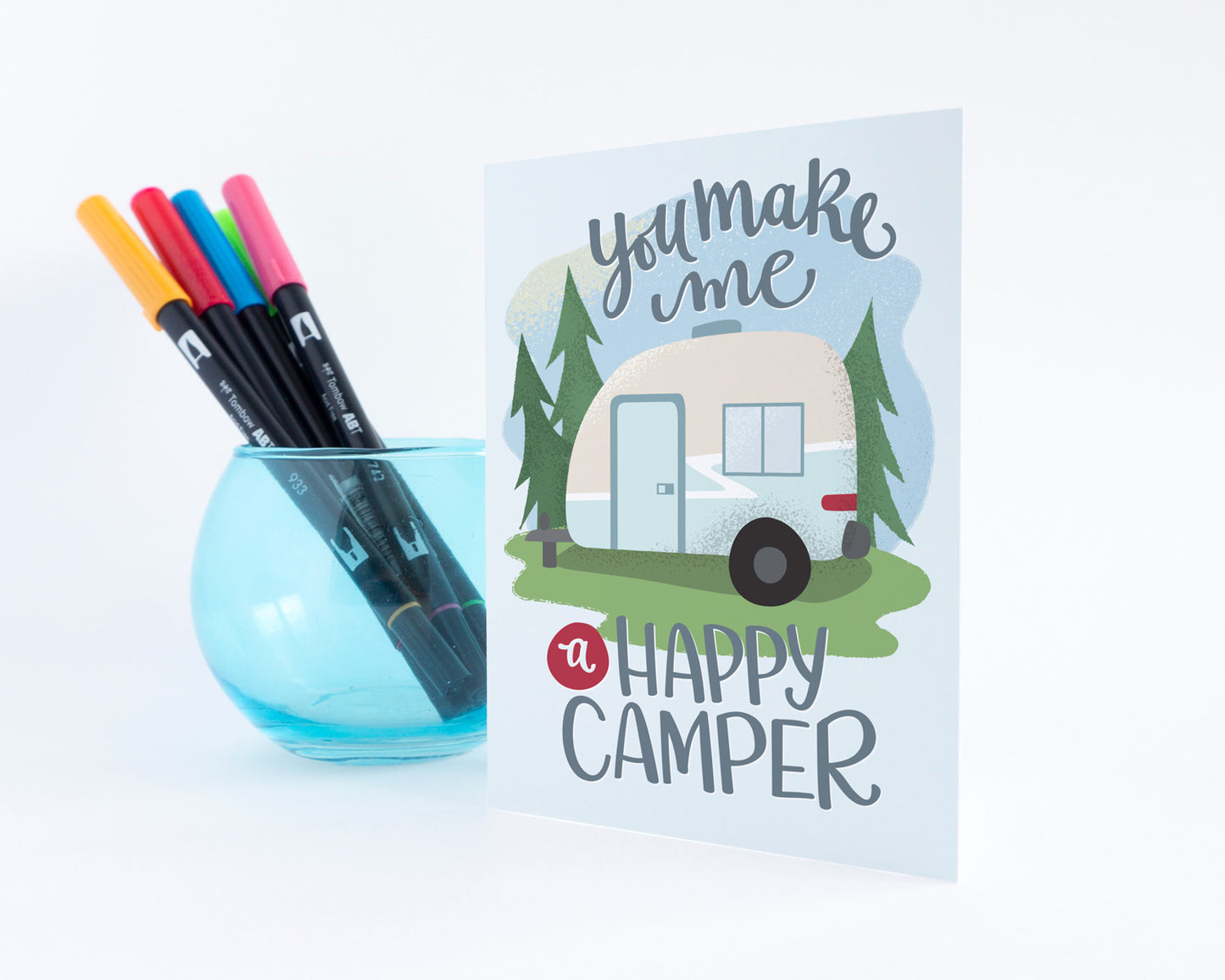 You make me a happy camper Love Card