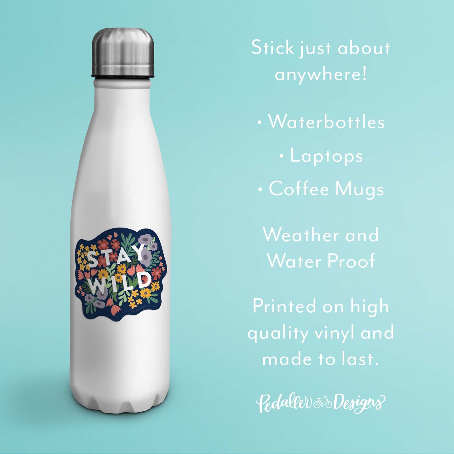 Stay Wild Floral Vinyl Sticker
