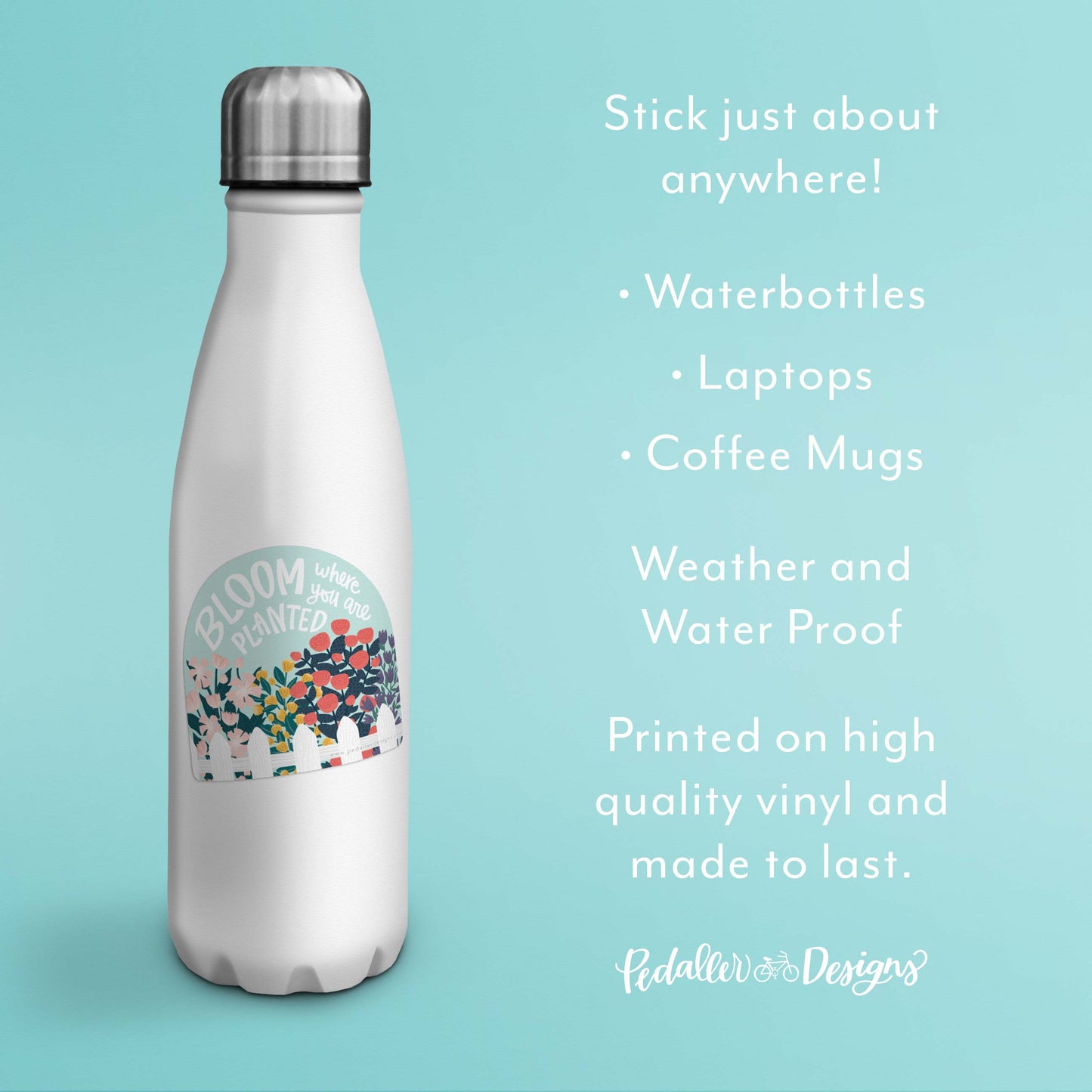 Bloom where you are planted Inspirational Vinyl Sticker