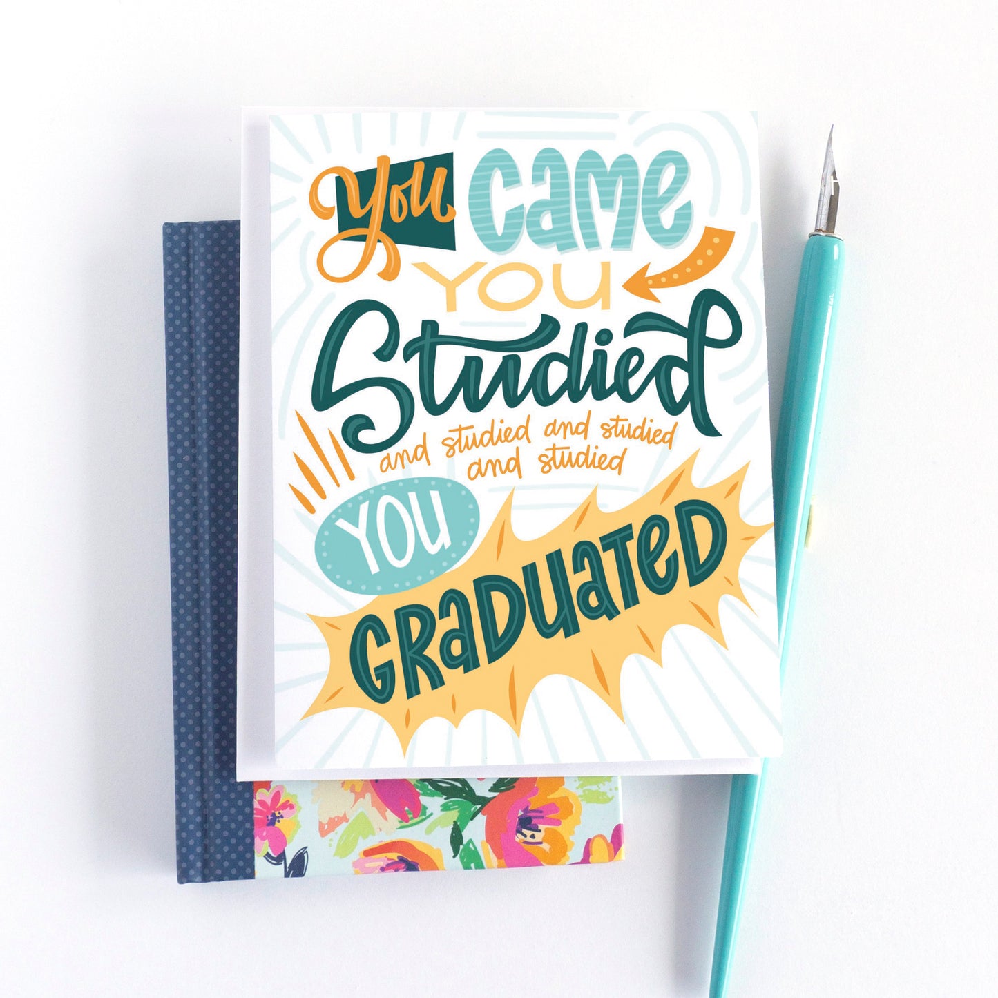 You Graduated Funny New Grad Card