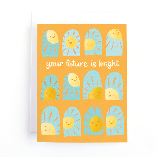 Graduation card with smiley suns and “Your Future is Bright.” Perfect gift for high school, college, or university grads to celebrate their accomplishments.