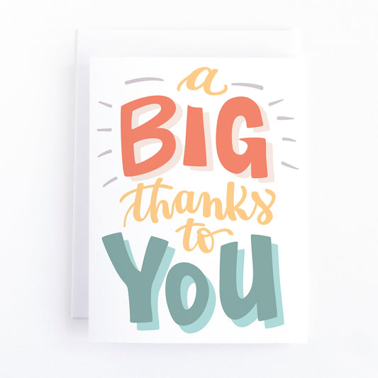 Thank you card with brightly coloured lettering and the text A BIG thanks to You on a white background