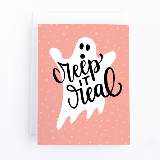 Creep it real Halloween Card