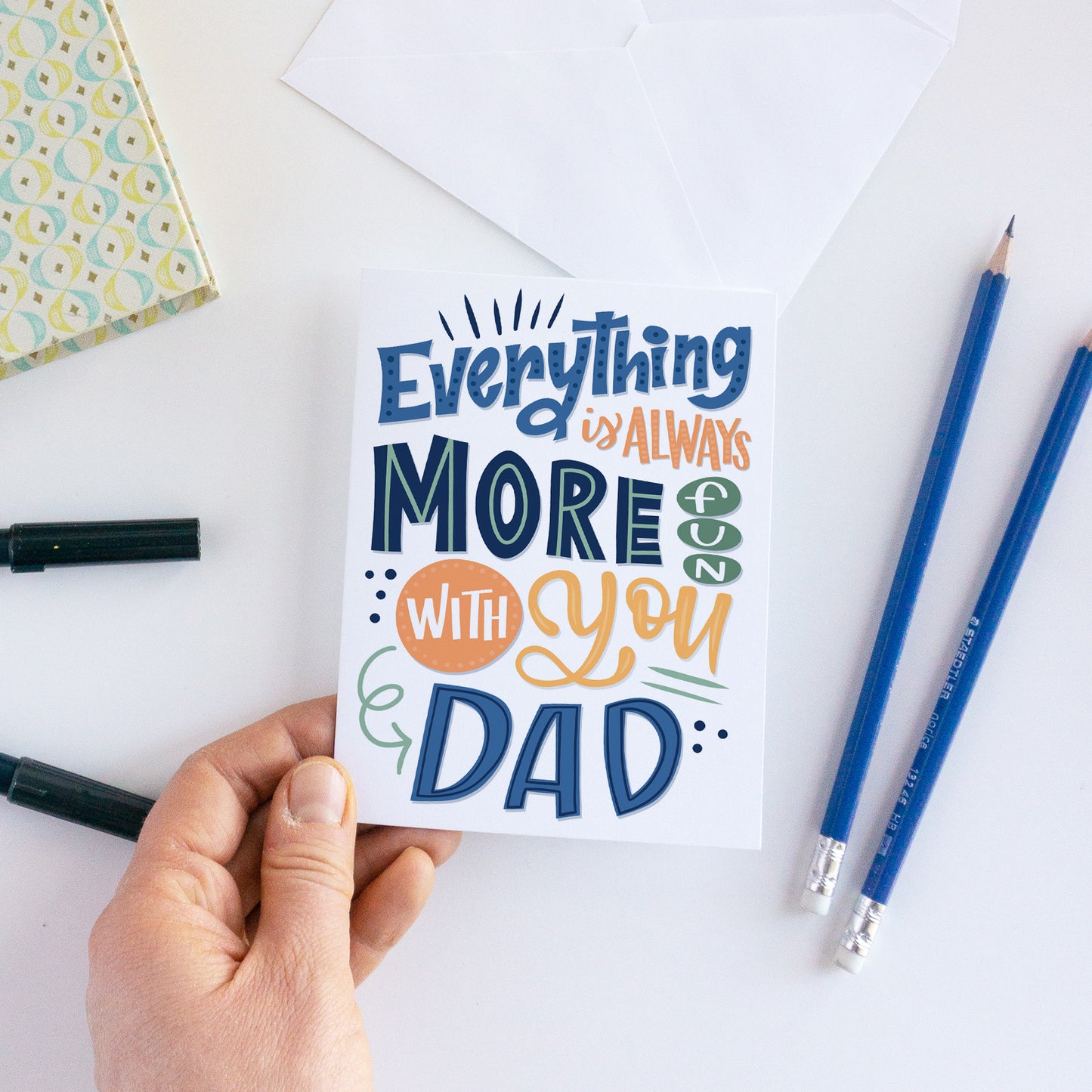 Everything is always more fun with you Dad Father's Day Card