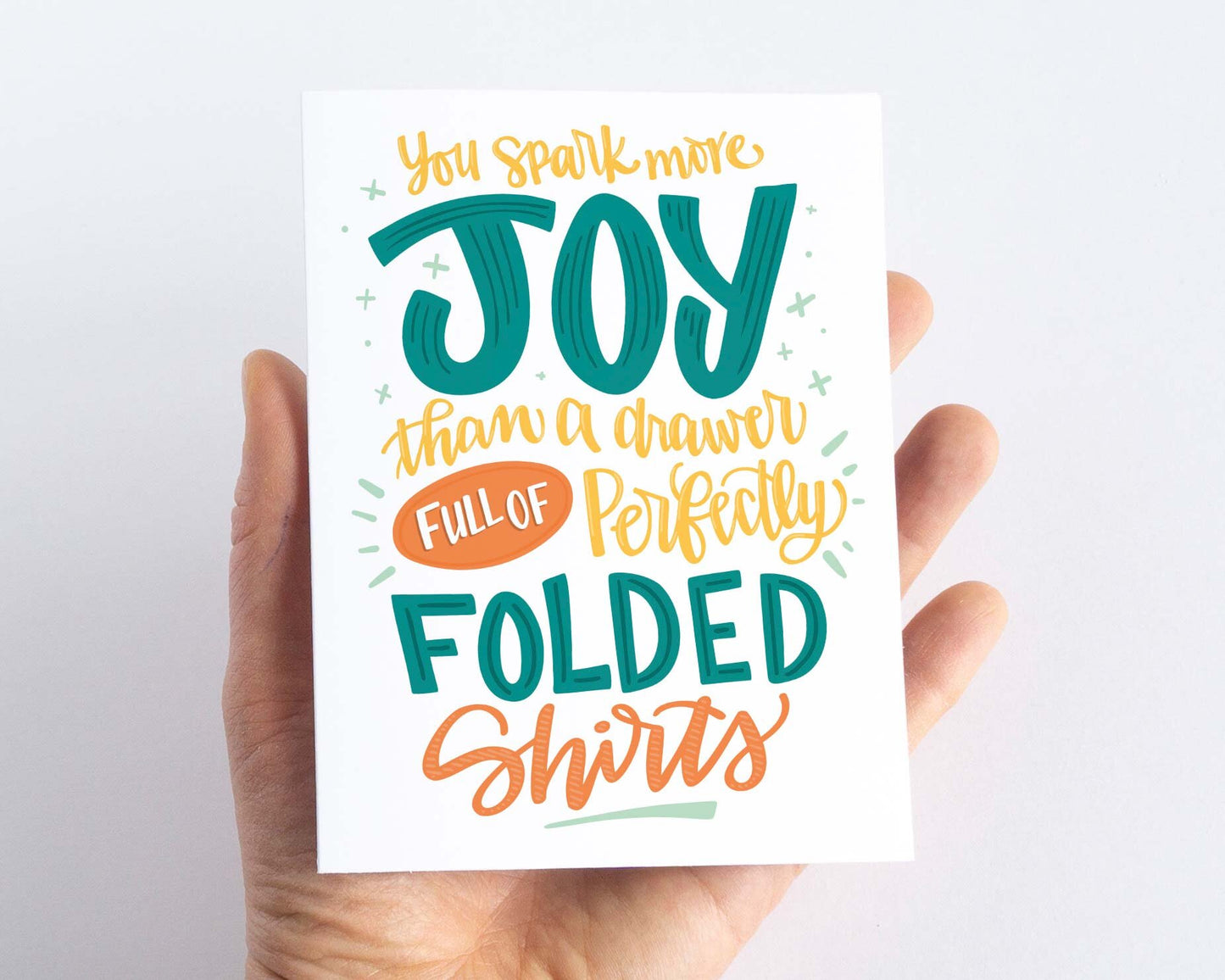 You spark more joy than a drawer full of perfectly folded shirts Love Card