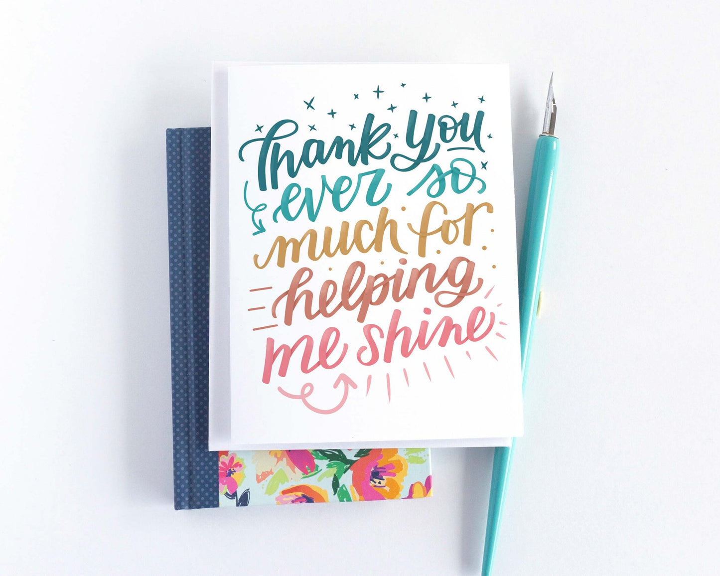Thank You Ever So Much for Helping Me Shine Thank You Card