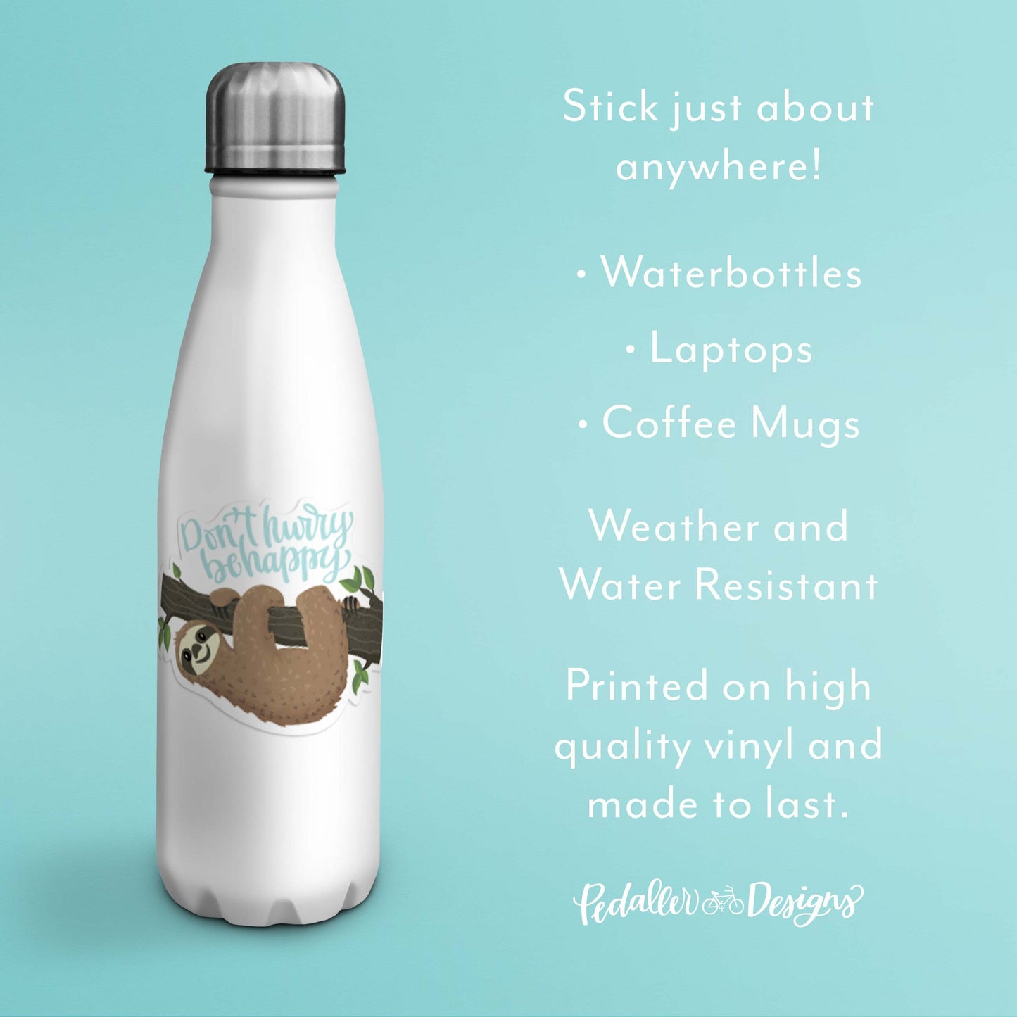 Don't Hurry Be Happy Sloth Vinyl Sticker