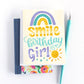 Smile Birthday Girl! Kids Birthday Card