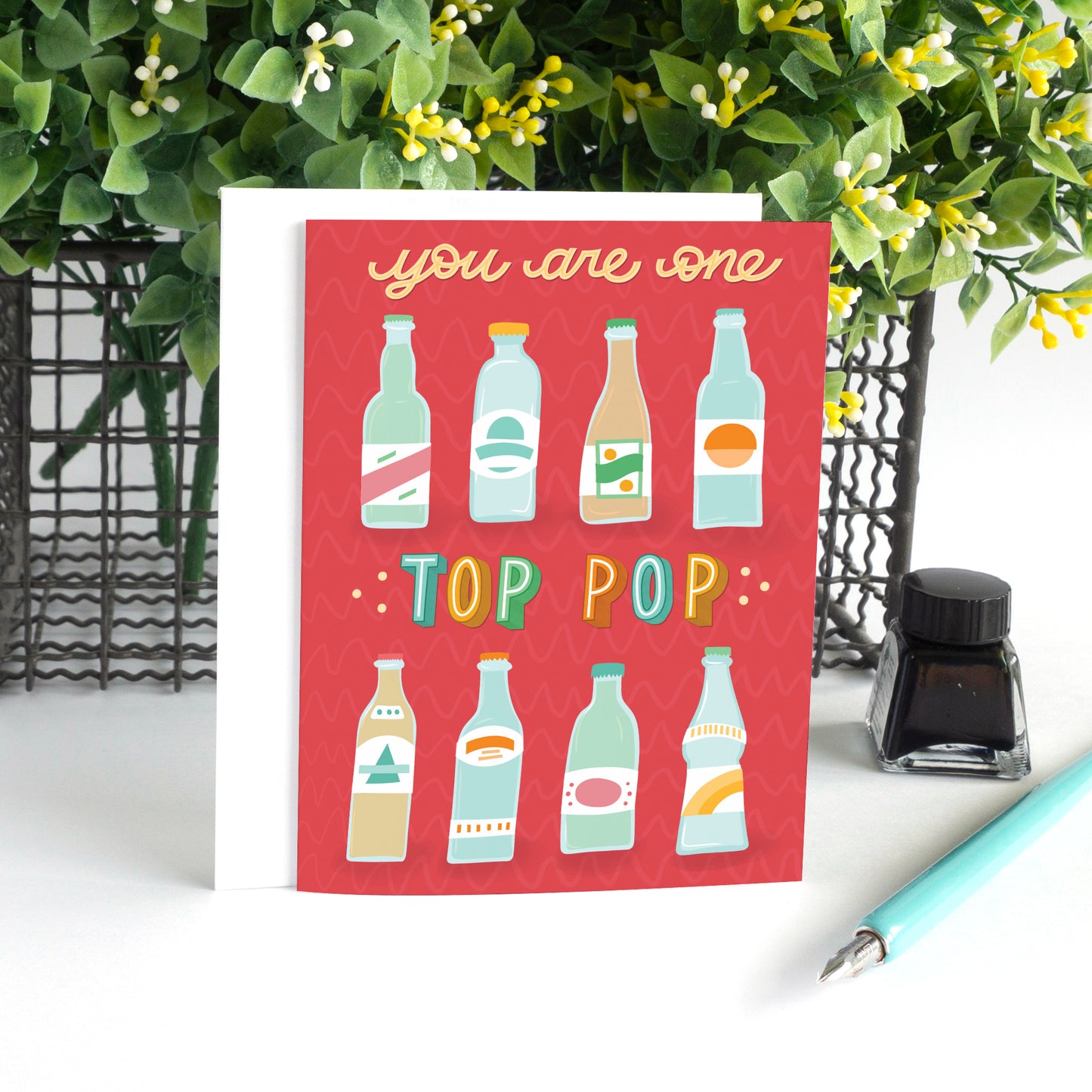 You are one Top Pop Father's Day Card