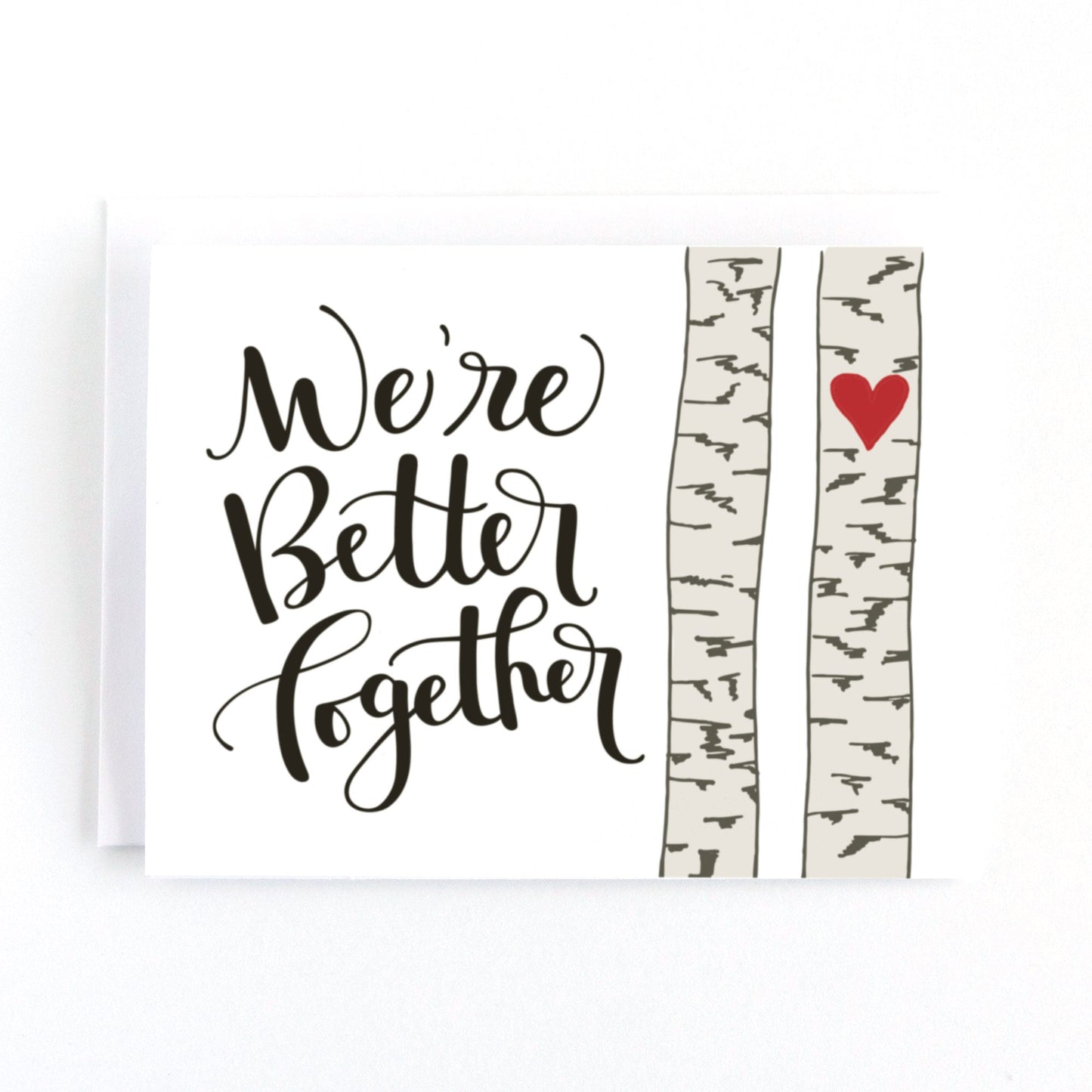 We're Better Together Love Card