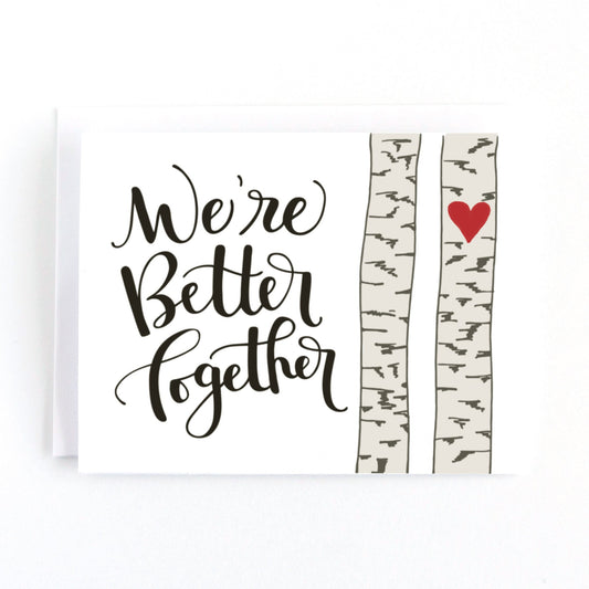 We're Better Together Love Card