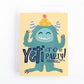 childrens birthday card with a cute yeti monster and the the pun "yeti to party"