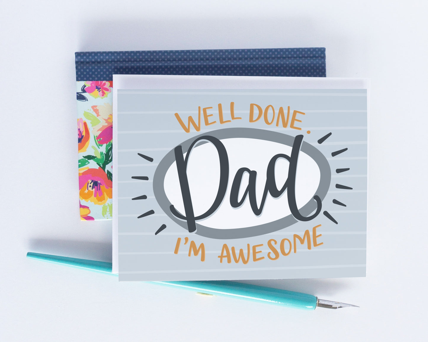 Well done Dad, I’m awesome Father's Day Card