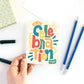 Let the Celebration Begin Birthday Card