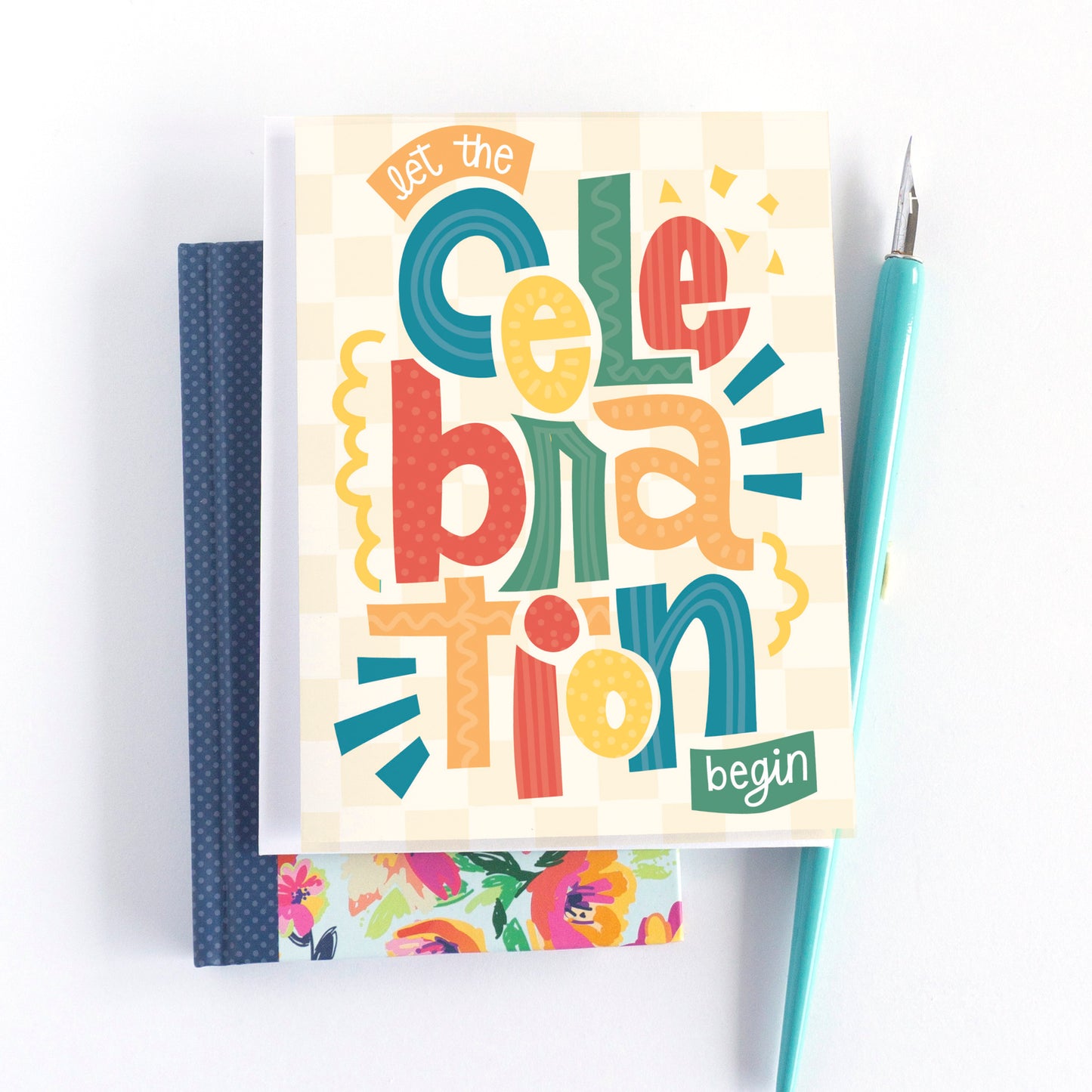 Let the Celebration Begin Birthday Card