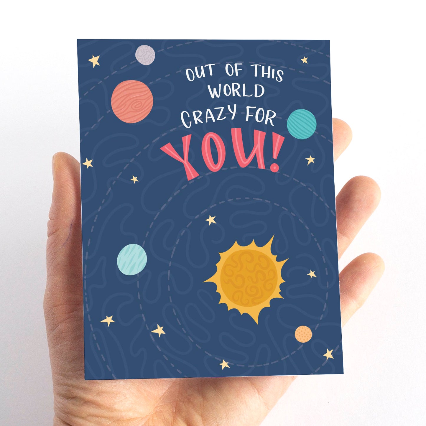 Out of this World Crazy for You Space Love Card