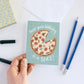 Hope your Birthday is a Slice! Pizza Birthday Card