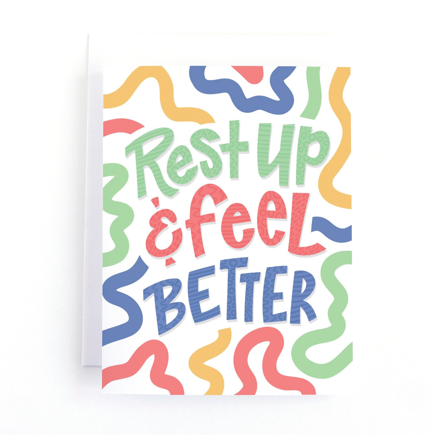Get Well Card with colourful organic shapes surrounding the hand drawn text Rest up and feel better.