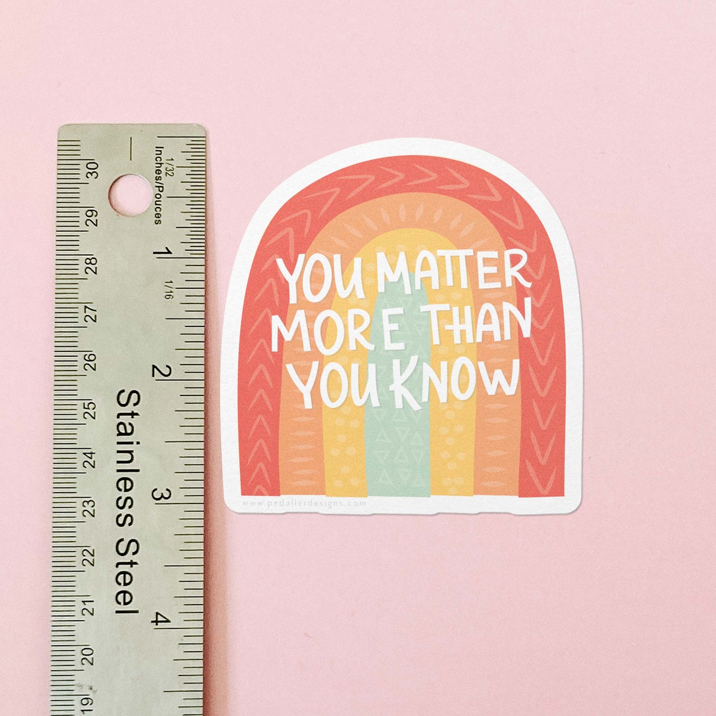 You Matter More Than You Know Vinyl Sticker