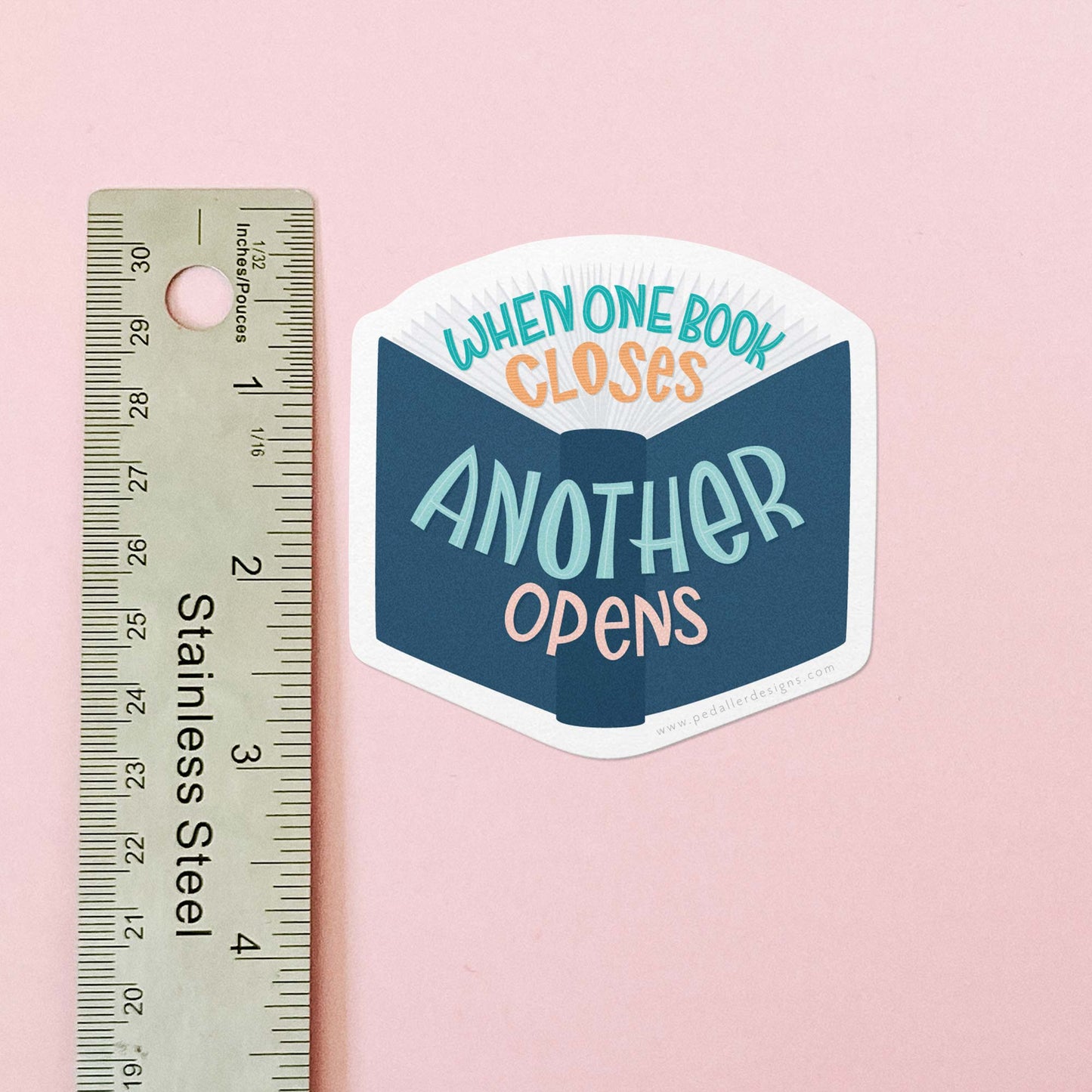 Bookish Vinyl Sticker - When one book closes, another opens