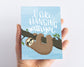 I like hanging with you Friendship Card