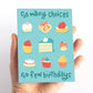 So Many Choices...Sweet Treats Birthday Card