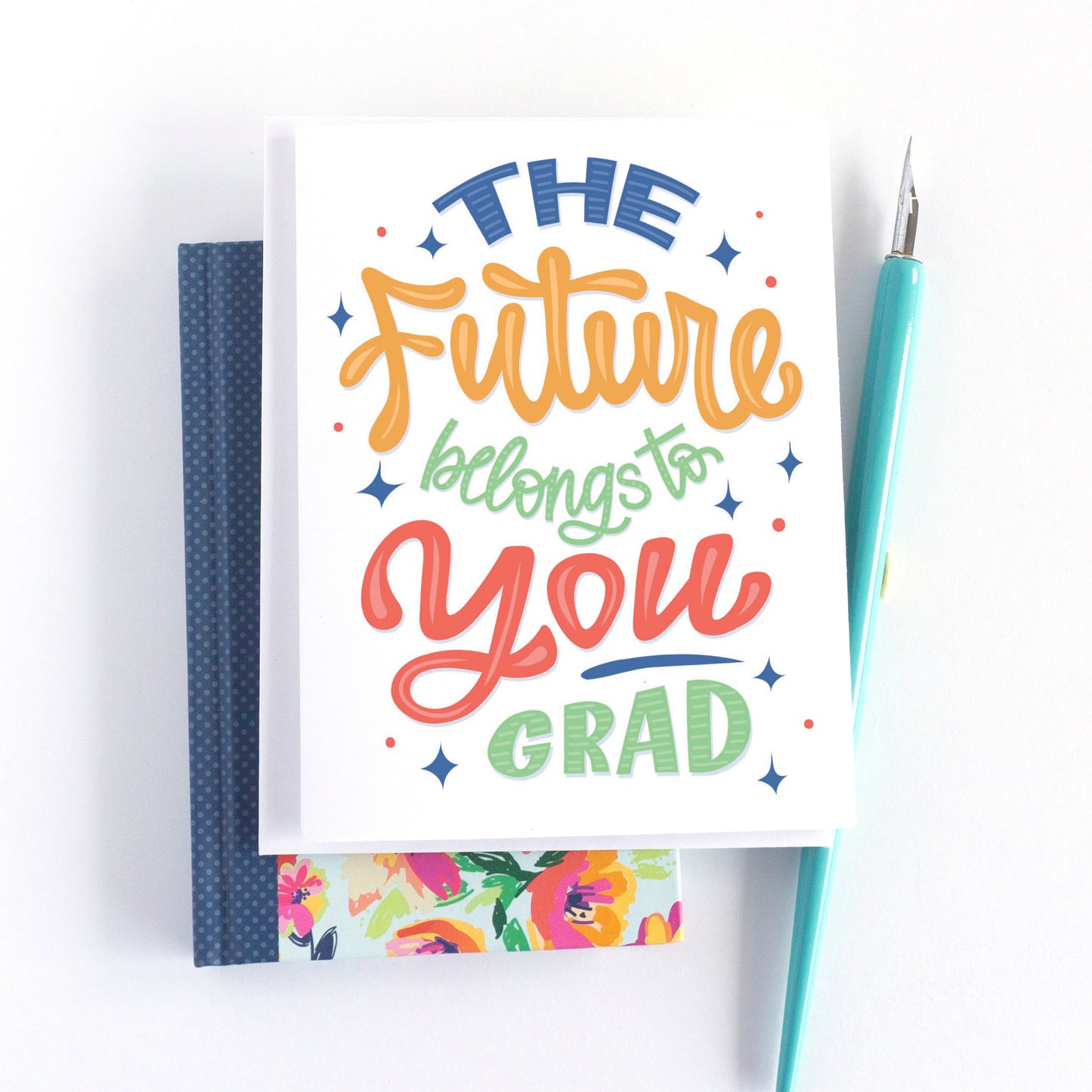 The Future Belongs to You Graduation Card