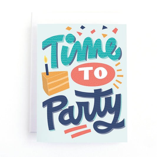 hand drawn birthday card with the hand lettered greeting "Time to Party" in a bright and cheerful colour palette