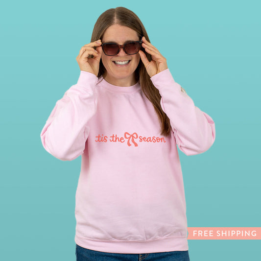 Christmas Bow Sweatshirt "Tis the Season"- Pink