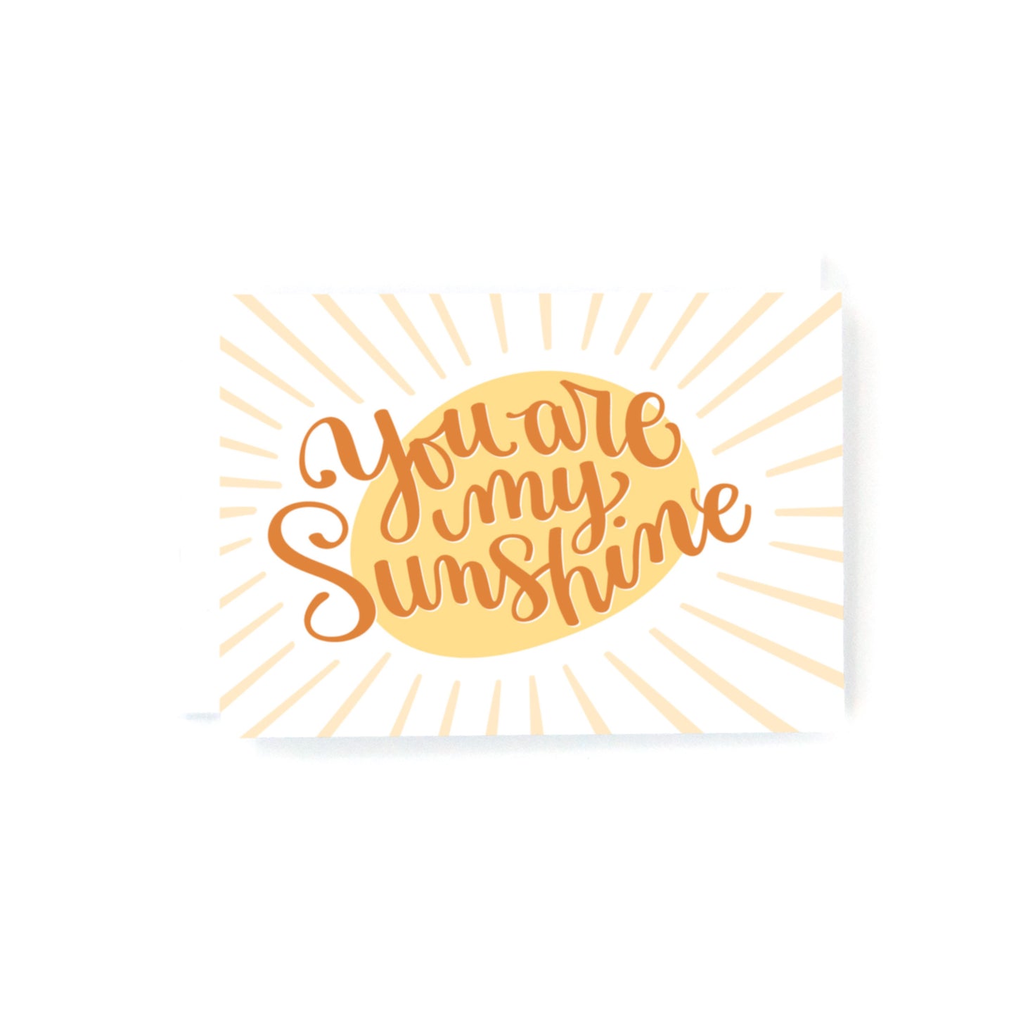 Mini Enclosure Card with the hand lettered text, you are my sunshine over and yellow sun on a white background.
