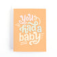 Baby shower card with gender neutral colours and retro lettering that says, You had a Baby!