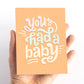 You had a Baby Card for Baby Shower