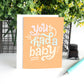 You had a Baby Card for Baby Shower