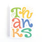 Colourful thank you card with the letters THANKS in a rainbow of colours and different lettering styles on a white background.