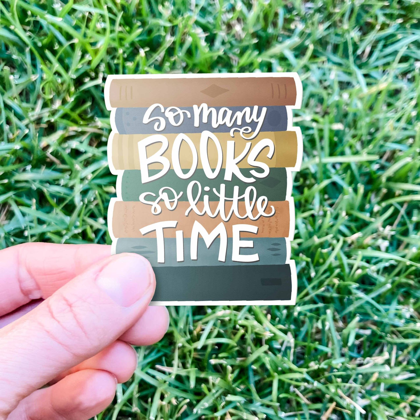 So Many Books so Little Time Book Lover Sticker