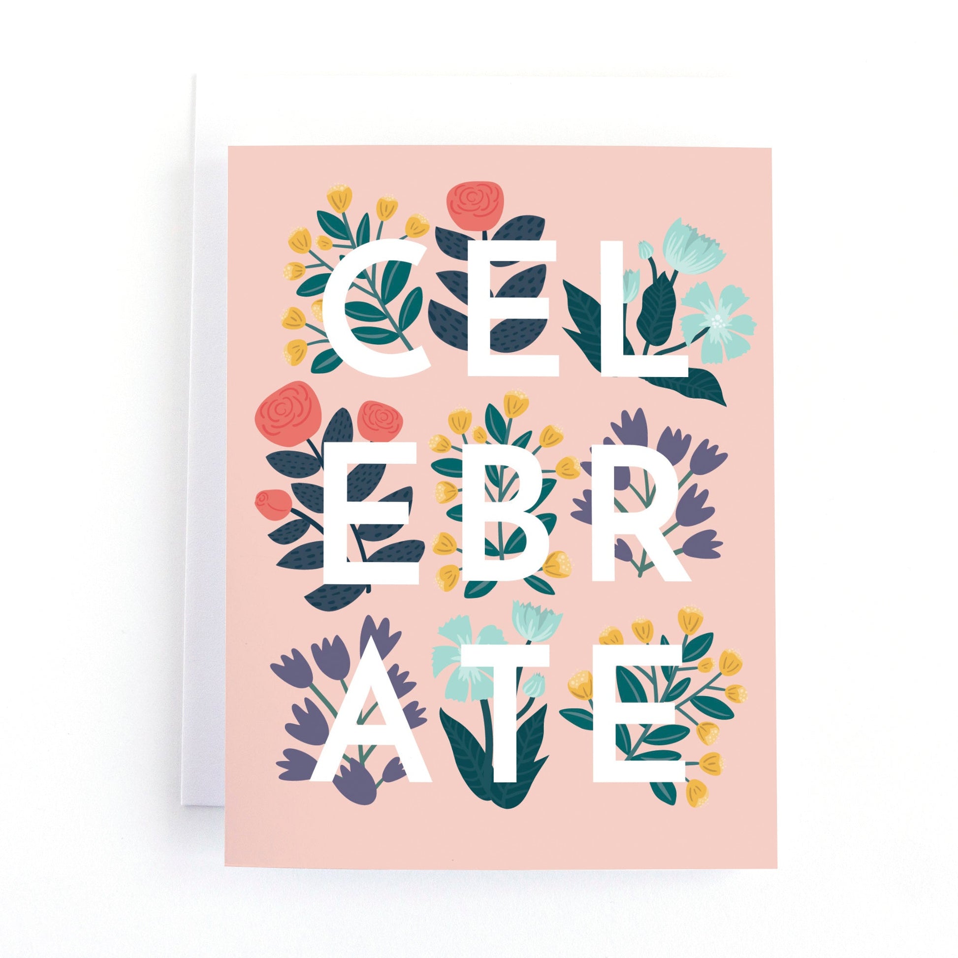 Pink birthday card with multi colored flowers behind the the word Celebrate