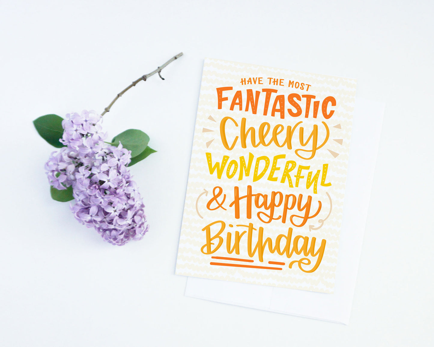 Have the most Fantastic Cheery Wonderful... Birthday Card