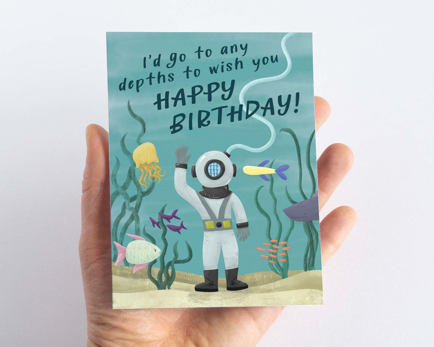 I'd Go to Any Depths to Wish You a Happy Birthday Card