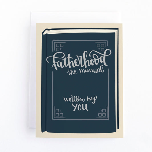 Book themed father's day card with an illlustration of a book with the title, Fatherhood: the manual, written by you.