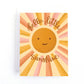 gender neutral new baby card with a yellow and orange sun and the message hello little sunshine