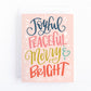 Christmas card with a modern colour palette and the hand lettered greeting, joygul, peaceful, merry and bright