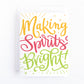 Making Spirits Bright! Christmas Card