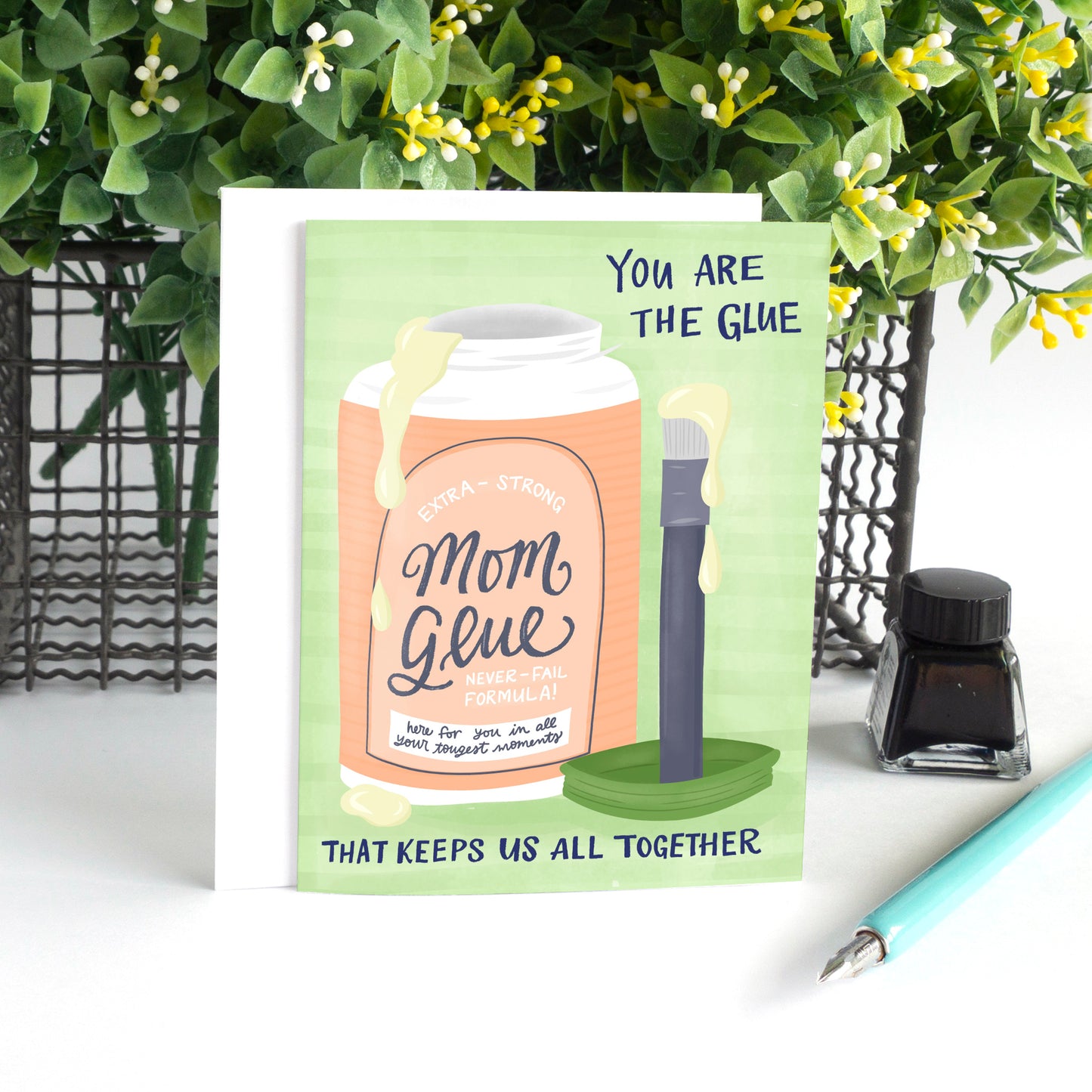 You are the glue that keeps us all together Mother's Day Card