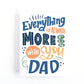 Father's Day Card with the message, "Everything is always more fun with you Dad in several playful lettering styles and various shades of blue, green and yellow..