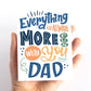 Everything is always more fun with you Dad Father's Day Card