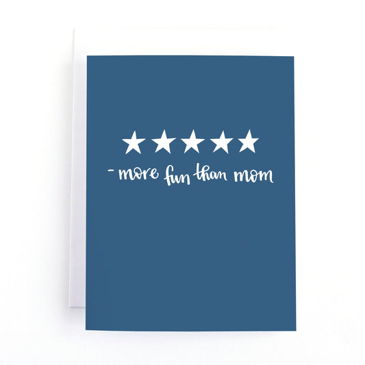 Fathers day card that gives dad a 5 star rating and says, more fun than mom on a bright blue background.
