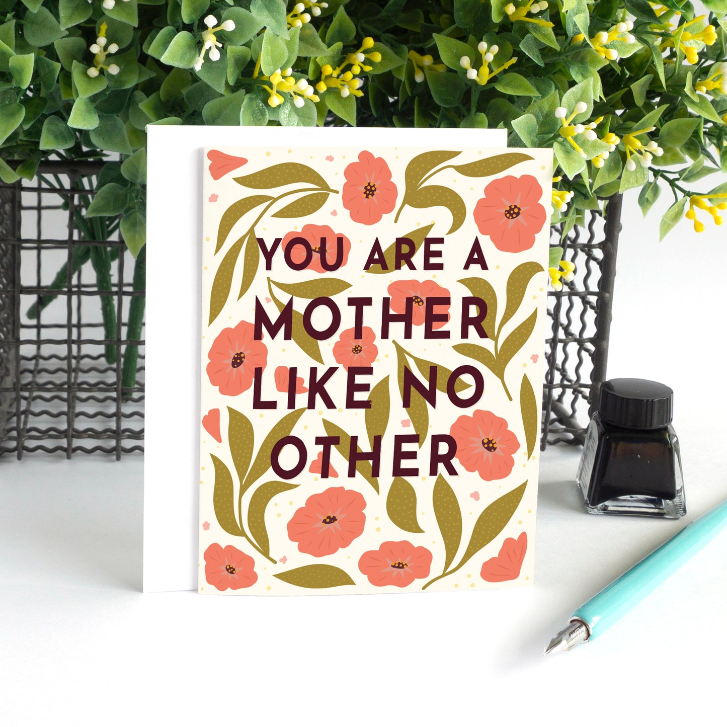 You are a Mother like no other Mother's Day Card