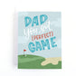 Father's day card depicting a golf course and the lettered greeting, Dad you got perfect Game.